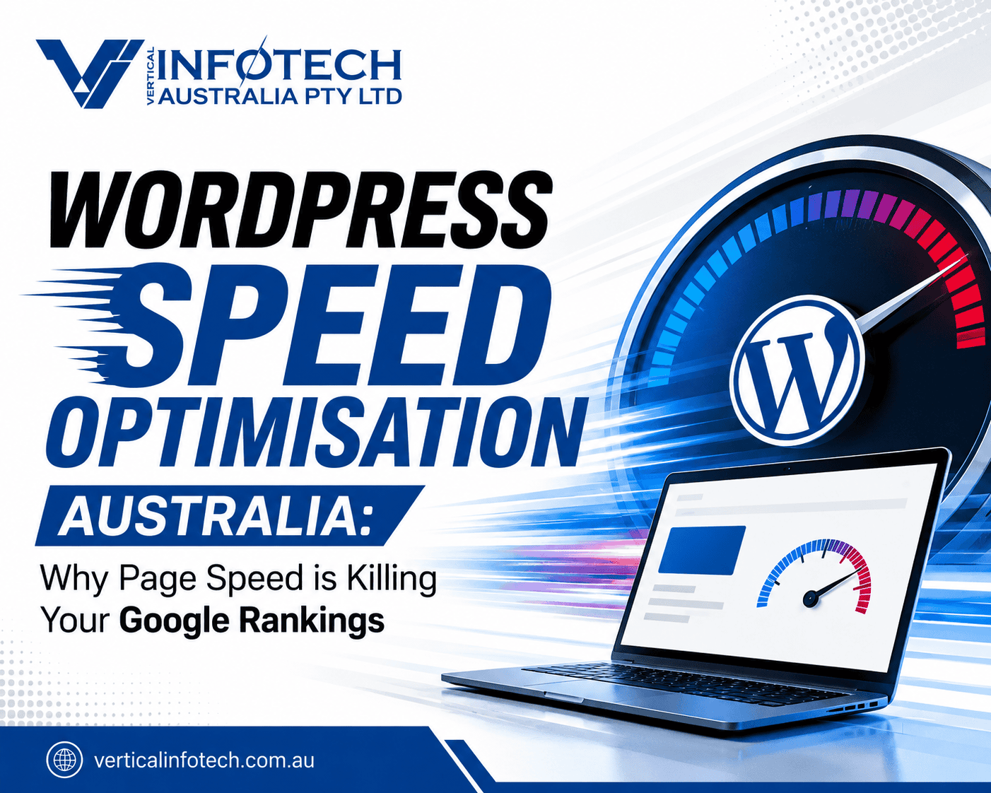 WordPress Speed Optimisation Australia: Why Page Speed is Killing Your Google Rankings